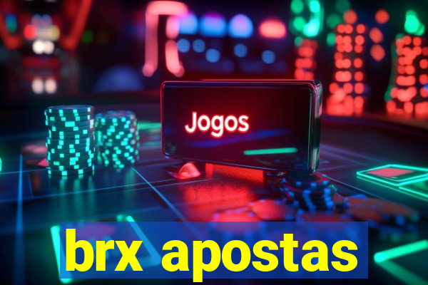 brx apostas